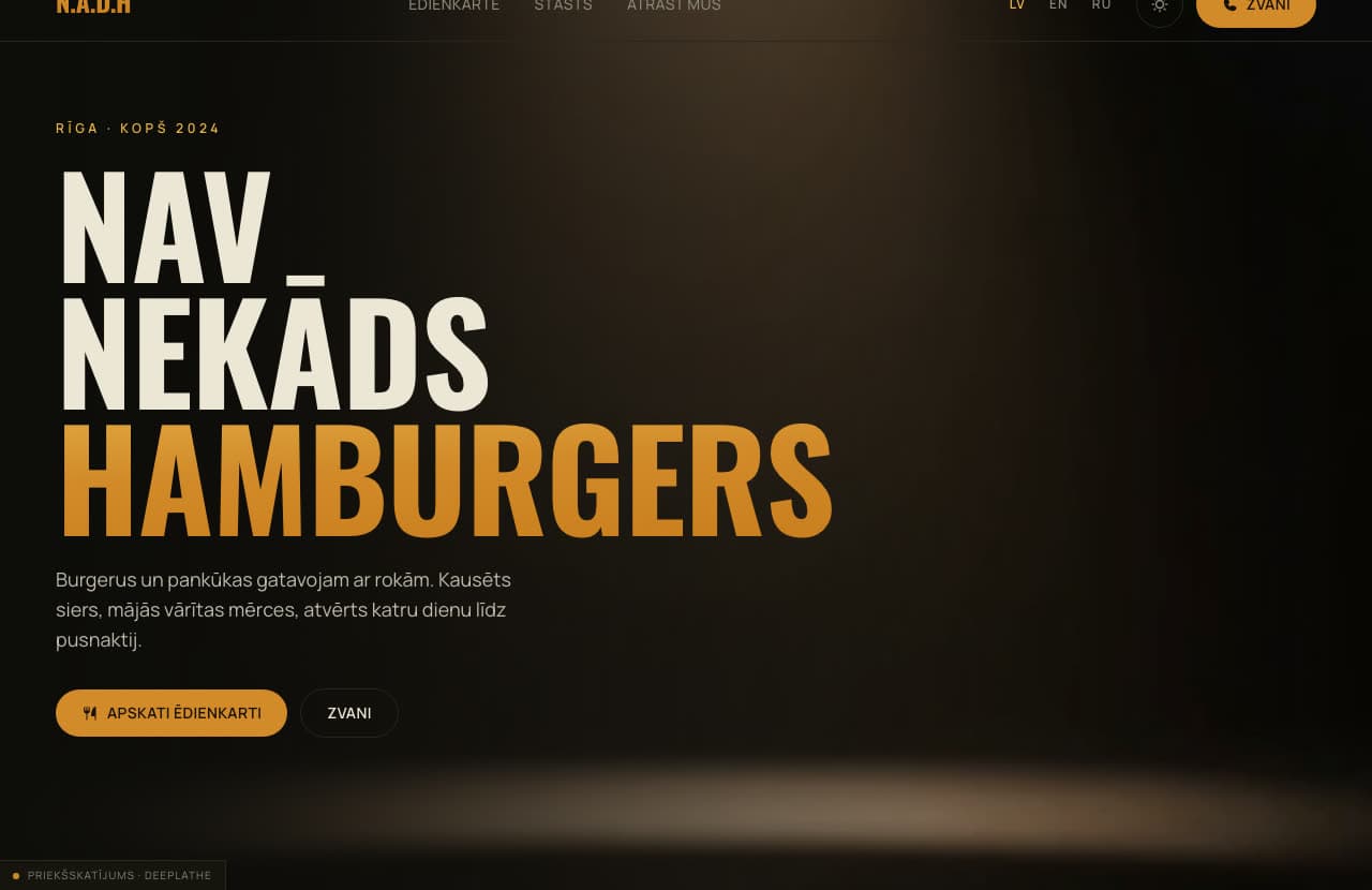 Nav Nekāds Hamburgers — website built by Deeplathe